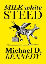 Michael Kennedy Milk White Steed (Paperback) (UK IMPORT)