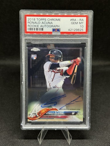 2018 Topps Chrome Ronald Acuna Jr Rookie Autograph #RA PSA 10 Gem Mint RC Auto