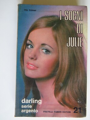 I Sogni di Julie - Hila Colman - Fabbri editori 1970 - Romanzo