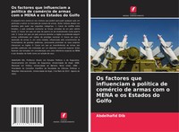 Abdelhafid Dib | Os Factores Que Influenciam A PolíTica De ComéRcio De Armas...