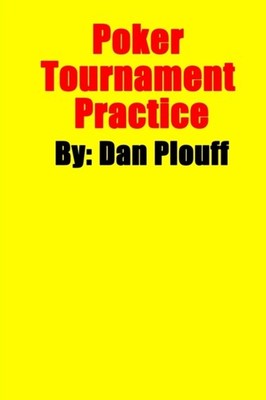 POKER TOURNAMENT PRACTICE by PLOUFF, DAN Paperback Self Help Business