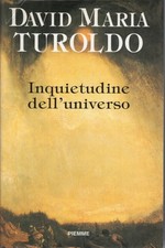 Inquietudine dell'universo - David Maria Turoldo (Piemme) [1995]