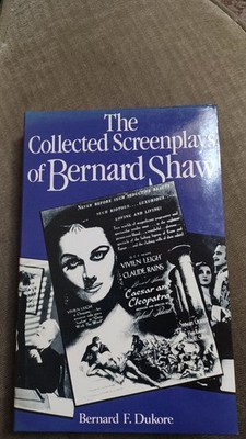 The Collected Screenplays of Bernard Shaw, Shaw, George Bernard, 