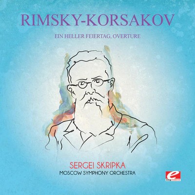 Rimsky-korsakov - Ein Heller Feiertag Overture - Music CD