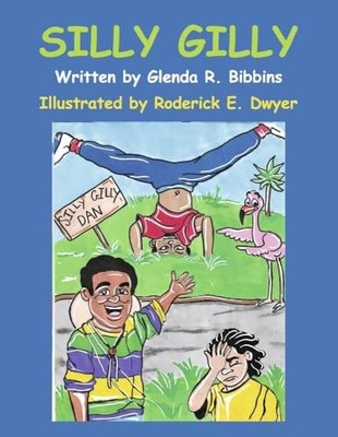 Silly Gilly by Glenda R. Bibbins (2023, Trade Paperback)