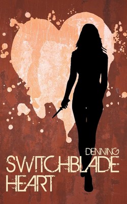 Denning | Switchblade Heart | Taschenbuch | Englisch (2015) | Archway Publishing