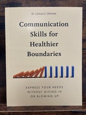 Communication Skills for Healthier Boundaries by LaToya S Gilmore (2025,