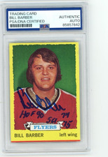 Bill Barber signed autographed 1973 Rookie Card w/HOF & 73-74 SC Champs PSA Slab. rookie card picture