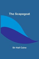Hall Caine | The Scapegoat | Taschenbuch | Englisch (2023) | Alpha Editions