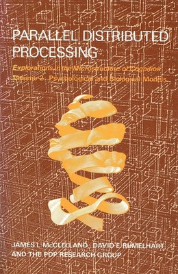 Mcclelland, James L. L.; Rumelhart, David E.; PDP Research Group - Parallel Dist