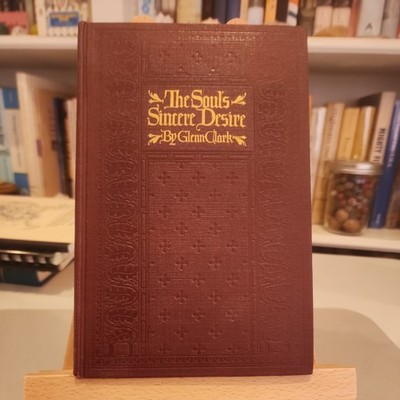 The Soul's Sincere Desire by Glenn Clark