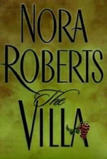 The Villa - Hardcover By Nora Roberts - VERY GOOD