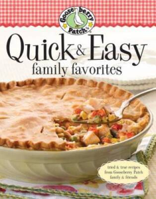 Gooseberry Patch Quick & Easy Family Favorites - Paperback - GOOD
