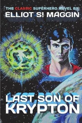 Elliot S! Maggin Last Son of Krypton (Paperback) (UK IMPORT)