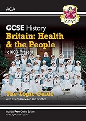 Britain - Gesundheit Und The People: C1000-Present Day: The Topic Gu
