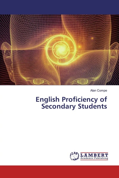 Alan Compe | English Proficiency Of Secondary Students | Taschenbuch | Englisch-image