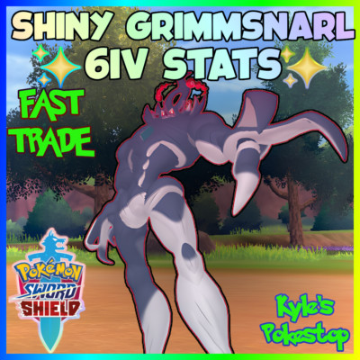   6IV SHINY GRIMMSNARL   EV'D FAST  BATTLE READY   POKEMON SWORD & SHIELD SWSH