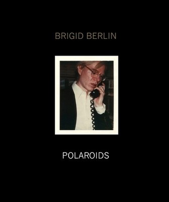 Dagon James Brigid Berlin Polaroids (Gebundene Ausgabe) (US IMPORT)