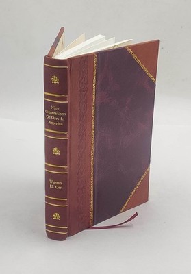 Nine generations of Orrs in America, 1700-1954, with information [Leather Bound]