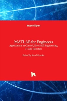 Perutka - MATLAB für Ingenieure Anwendungen in der Steuerung elektrisch Eng - J555z