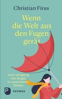 Wenn Die Welt Aus Den Fugen GeräT, Christian Firus