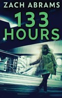 Zach Abrams | 133 Hours | Buch | Englisch (2021) | Gebunden | Next Chapter