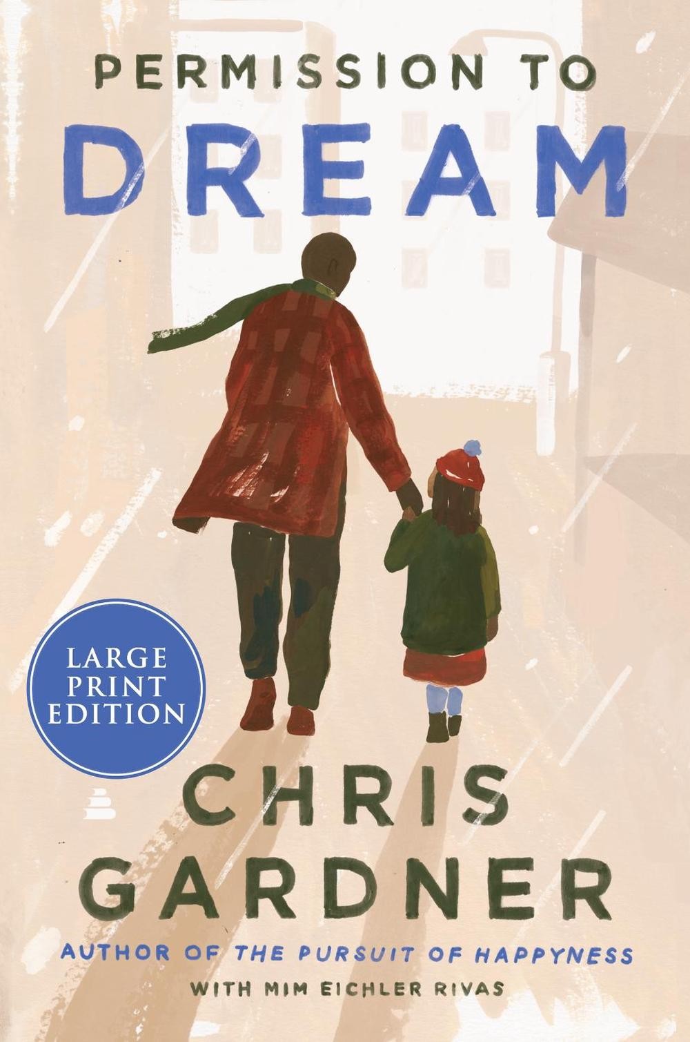Permission to Dream [Large Print] by Chris Gardner (English) Paperback Book