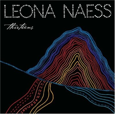 Thirteens,SEALED CD,Leona Naess (CD, Sep-2008, Verve Forecast)