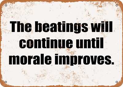 All Floggings Will Continue Until Morale Improves, 8.5 x 11.5 Inch Aluminum Sign, Pirate Wall Décor for Man Cave, Brewery, Bar, Accessories and Gifts for Men, Vintage Distressed Look AL-0912-RK1041