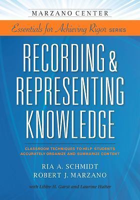 Recording & Representing Knowledge: Classroom Techniques to Help Students...