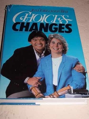 Choices, Changes - Hardcover, by Tada Joni Eareckson - Acceptable j
