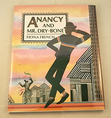 ANANCY AND MR. DRY-BONE By Fiona French - Hardcover *Excellent Condition*
