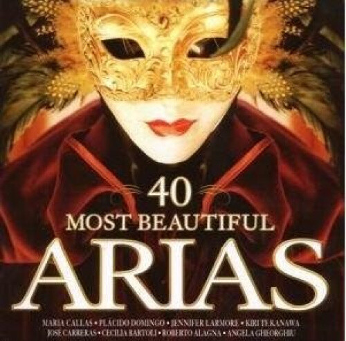 40 Most Beautiful Arias - Luciano Pavarotti, Maria Callas, Pl cido Domingo,