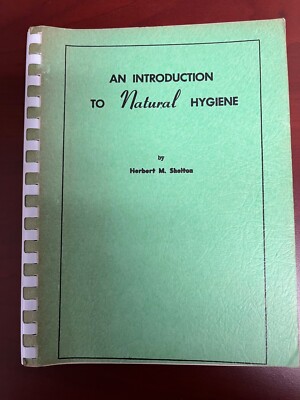 An Introduction to Natural Hygiene Herbert M. Shelton 3rd Ed. 1963 Free shipping