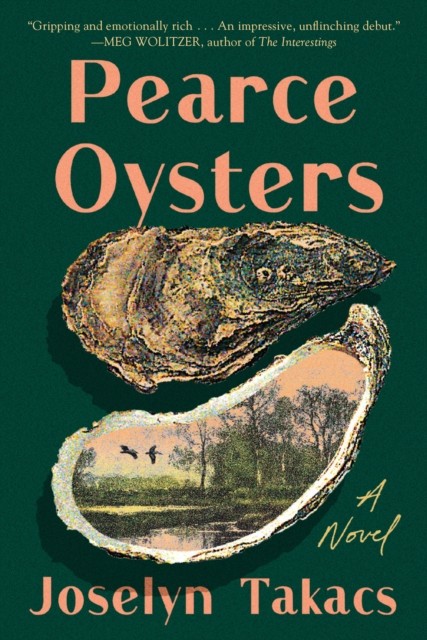 Pearce Oysters : A Novel - Image 2