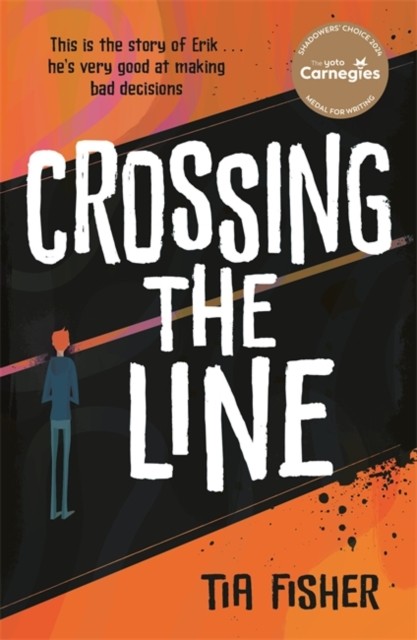 Crossing the Line: Winner of the Yoto Carnegie Shadowers' Choice Award - Image 2