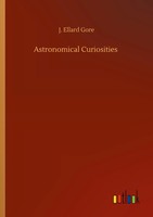 J. Ellard Gore | Astronomical Curiosities | Taschenbuch | Englisch (2020)