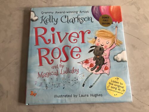 KELLY CLARKSON signiertes Buch der 1. Auflage River Rose & das magische Wiegenlied - Bild 1 von 6