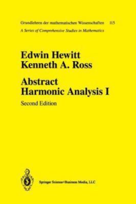 Abstract Harmonic Analysis : Structure of Topological Groups, Integration The...