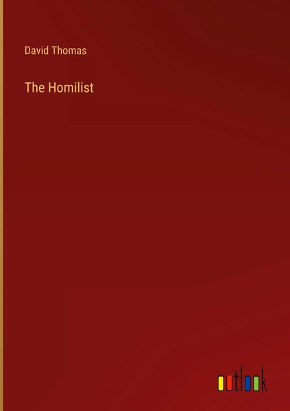 David Thomas | The Homilist | Buch | Englisch (2023) | Outlook Verlag-image