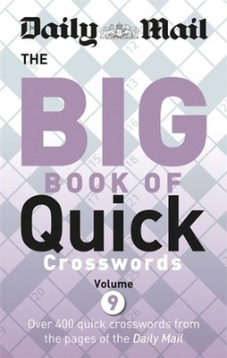Daily Mail Big Book of Quick Crosswords 9 by Daily Mail Paperback Book