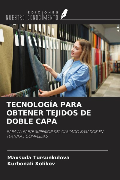 Maxsuda Tursunkulova (U. A.) | TecnologÍA Para Obtener Tejidos DE Doble Capa-image