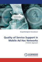 Quality Of Service Support In Mobile Ad Hoc Networks Sivapathalingham Sivavakees
