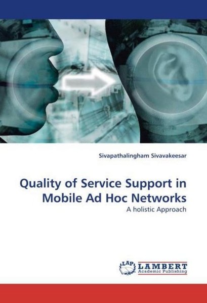 Quality Of Service Support In Mobile Ad Hoc Networks Sivapathalingham Sivavakees-image