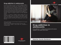 Drug Addiction In Adolescents Katerine Sacoto Quinteros