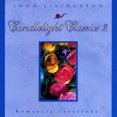 Audio Cd Neu - John Livingston - Candlelight Classics 2 - Romantic Interlude -I