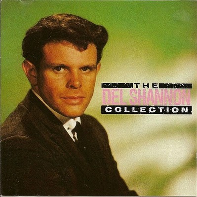 Del Shannon - The Del Shannon Collection (CD) (Mint (M)) - 3621669405