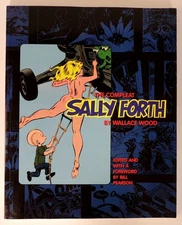 The Compleat Sally Forth by Wallace Wood Fantagraphics 1st Edition (1998)