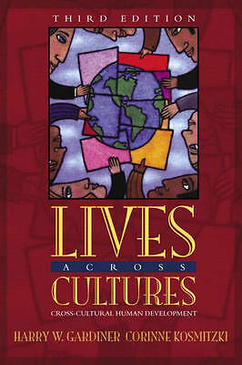 Lives Across Cultures Cross-Cultural Human Development 3e Harry W… 9780205411863