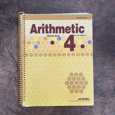 Abeka Arithmetic 4 Work-Text Answr Key Trad. Arithmetic Series Fourth Edition